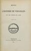 Lote 1982 - LIVRO "REVUE DE L'HISTOIRE DE VERSAILLES ET DE SEINE ET OISE" - 1ª Edição, 1905. Dim: 25,5x16,5 cm. Raríssimo livro com P.V.P de € 400. Exemplar fala sobre a história de Versalhes ilustrado com enumeras imagens de sítios, pessoas e mapas e com - 2