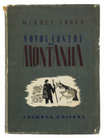 Lote 1985 - LIVRO "NOVOS CONTOS DA MONTANHA" - Por Miguel Torga, 1ª Edição, Coimbra Editora, 1944. Livro em brochura. Nota: Sinais de manuseamento. Este livro é o nº 860 da Edição do autor. Autografado. Raro