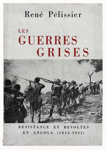 Lote 6 - LIVRO "LES GUERRES GRISES RESISTANCES ET REVOLTES EN ANGOLA (1845-1941)" - Por René Pélissier. Exemplar idêntico à venda por € 235. Editora: France, Pélissier, 1977. Dim: 23,5x16,5 cm. Encadernação de capa de brochura. Nota: capa e lombada cansad