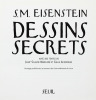 Lote 20 - LIVRO "S.M.EINSENSTEIN DESSINS SECRETS" - Língua francesa. Textos de Jean-Claude Marcadé et Galia Ackerman. Exemplar idêntico à venda por € 140. Editora: Éditions du Seuil, 1999 Paris. Dim: 21,5 x22 cm. Encadernação cartonada em tela. Nota: exem - 2