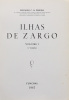 Lote 41 - LIVROS "ILHAS DE ZARGO" - 2 vols. Por Eduardo C.N.Pereira. Exemplares idênticos à venda por € 65. Editora: Funchal, CMFunchal, 1967. Dim: 24x18 cm. Encadernação de capa de brochura. Nota: capa e lombada cansadas, amarelecido. Consultar valor ind - 2