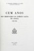 Lote 49 - LIVRO "CEM ANOS DOS MISSIONÁRIOS DO ESPÍRITO SANTO EM ANGOLA 1866-1966" - Por Pe. Cândido F. da Costa, Nova Lisboa, Gráfica de Coimbra, 1970. Dim: 23x17 cm. Encadernação capa de brochura. Nota: exemplar bem estimado - 2