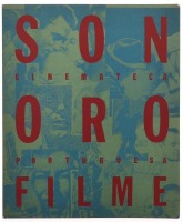 Lote 91 - LIVRO "SONORO-FILME" - Textos de Luís Pina, João Bénard da Costa, Manuel Cintra Ferreira, Luís Silva, Lisboa, Cinemateca Portuguesa, Com o Alto Patrocínio das Embaixadas dos E.U.A. E de França, 1988. Dim: 27,5x23 cm. Encadernação de capa de broc