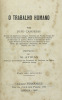 Lote 103 - LIVRO "O TRABALHO HUMANO" - Por João Camoesas. Editora: Lisboa, Oficinas Fernandes, 1927 Lisboa. Com dez gravuras. Dim: 17,5x11,5 cm. Encardenação cartonada do editor meia pele. Nota: sinais de manuseamento - 2