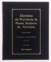 Lote 107 - LIVRO "CHRONICA DA PROVINCIA DE NOSSA SENHORA DA SOLEDADE" - D. Fr. Francisco de Santiago Barcellense O.F.M., Lisboa, Alcalá, [s.d.]. A designação de tomo II corresponde à existente no manuscrito original pertencente à Biblioteca do Centro Cult