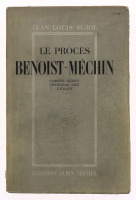 Lote 112 - LIVRO "LE PROCÈS BENOIST-MÉCHIN (29 MAI - 6 JUIN 1947) COMPTE RENDU INTÉGRAL DES DÉBATS", Jean-Louis Aujol, Paris, Éditions Albin Michel, 1948. Raro. Dim: 20x13 cm. Encadernação de capa de brochura. Nota: capa e lombada cansadas