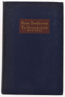 Lote 122 - LIVRO "FROM BEETHOVEN TO SHOSTAKOVICH. THE PSYCHOLOGY OF THE COMPOSING PROCESS" - Por Max Graff. Editora: New York, Philosophical Library, 1947. Dim: 22x14,5 cm. Encadernação de capa de brochura. Nota: capa e lombada cansadas