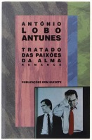 Lote 132 - LIVRO "TRATADO DAS PAIXÕES DA ALMA" - Por António Lobo Antunes. Editora: Lisboa, Publicações Dom Quixote, 1990. 1ª edição. Dim: 21x13,5 cm. Encadernação de capa de brochura. Nota: sinais de manuseamento