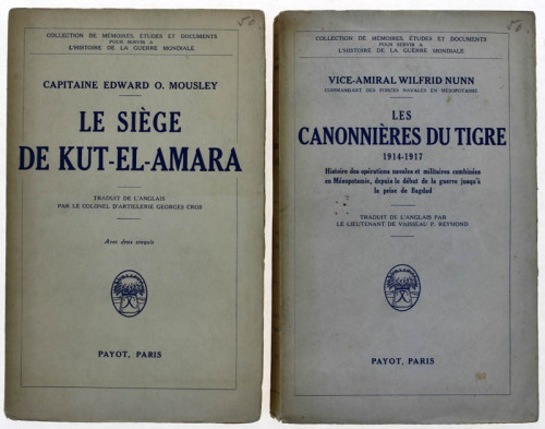 Lote 141 - LIVROS, CONJUNTO - 2 vols. 1 - "Le siège du Kut-El-Amara", Capitaine Edward O.Mousley, Paris, Payot, 1934; 2 - "Les Canonnières du Tigre 1914-1917. Histoire des opérations navales et militaires combinées en Mésopotamie, depuis le début de la gu