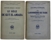 Lote 141 - LIVROS, CONJUNTO - 2 vols. 1 - "Le siège du Kut-El-Amara", Capitaine Edward O.Mousley, Paris, Payot, 1934; 2 - "Les Canonnières du Tigre 1914-1917. Histoire des opérations navales et militaires combinées en Mésopotamie, depuis le début de la gu