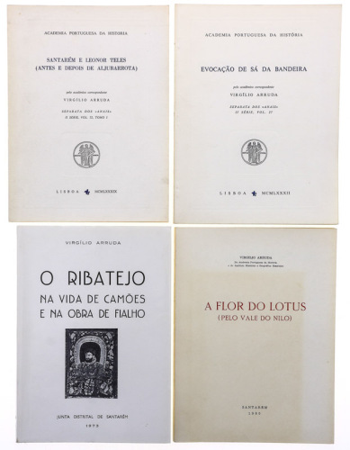 Lote 150 - LIVROS, CONJUNTO DIVERSO - 4 vols. 1 - "O Ribatejo na vida de Camões e na obra de Fialho", Virgílio Arruda, Santarém, Junta Distrital de Santarém, 1973. 2 - "A Flor do Lotus (pelo vale do Nilo)", Virgílio Arruda, Santarém, Edição do autor, 1980