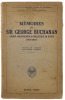 Lote 155 - LIVRO "MÉMOIRES DE SIR GEORGE BUCHANAN ANCIEN AMBASSADOR D'ANGLETERRE EN RUSSIE (1910-1917)" - Paris, Payot, 1925. Dim: 23x14 cm. Encadernação de capa de brochura. Nota: capa e lombada cansadas