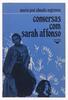 Lote 163 - LIVRO "CONVERSAS COM SARAH AFFONSO" - Por Maria José Almada Negreiros. Editora: Lisboa, Arcádia, 1982. Dim: 23x15 cm. Encadernação em capa de brochura. Nota: capa e lombada cansadas, manchas