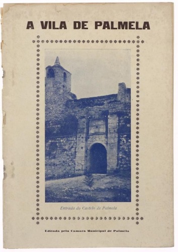 Lote 166 - LIVRO "A VILA DE PALMELA" - Palmela, Editada pela Câmara Municipal de Palmela, 1930. Óptimo estado de conservação desta antiga monografia. Dim: 24x17 cm. Encadernação de capa de brochura. Nota: capa com defeitos