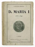 Lote 169 - LIVRO "D. MARIA I 1777-1792” - Subsídios para a revisão da História do seu reinado. Por Caetano Beirão. Exemplar idêntico à venda por € 80 (US$ 89,49) conversão ao dia. Editora: Emprêsa Nacional de Publicidade, 1944 Lisboa. Dim: 22,5x15 cm. E