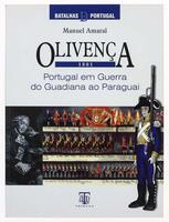 Lote 191 - LIVRO "OLIVENÇA 1801 PORTUGAL EM GUERRA DO GUADIANA AO PARAGUAI" - Por Manuel Amaral. Editora: Tribuna da História, 2004 Lisboa. Dim: 27x20 cm. Encadernação capa de brochura. Nota: exemplar bem estimado