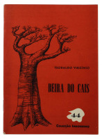 Lote 204 - LIVRO "BEIRA DOS CAIS" - PorTeobaldo Virgínio. Editora: Sá da Bandeira, Angola, Colecção Imbondeiro, 1963. Desenho da capa de Fernando Marques Dim: 17x12 cm. Encadernação de capa de brochura. Nota: capa e lombada cansadas