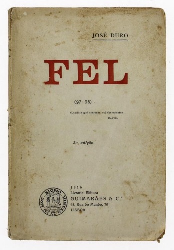 Lote 208 - LIVRO "FEL (97-98)" - Por José Duro. Editora: Livraria Editora Guimarães & Cª, 1916 Lisboa. Dim: 20x13 cm. Encadernação capa de brochura. Nota: sinais de manuseamento