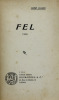 Lote 208 - LIVRO "FEL (97-98)" - Por José Duro. Editora: Livraria Editora Guimarães & Cª, 1916 Lisboa. Dim: 20x13 cm. Encadernação capa de brochura. Nota: sinais de manuseamento - 2