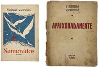 Lote 213 - LIVROS, CONJUNTO - 2 vols. 1 - "Apaixonadamente", Virginia Victorino, Lisboa, Tipografia Sport de Lisboa, 1923. 2 - "Namorados", Virginia Victorino, Lisboa, Ottosgrafica, 1925. Dimensões diversas. Encadernações em capas de brochura. Nota: falta