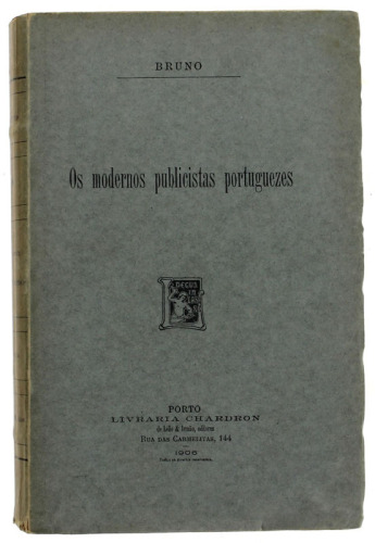 Lote 217 - LIVRO "OS MODERNOS PUBLICISTAS PORTUGUEZES" - Por Bruno Sampaio. 1ª edição. Editora: Porto, Livraria Chardron, 1906. Dim: 19x12 cm. Encadernação de capa de brochura. Nota: capa e lombada cansadas