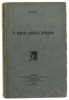 Lote 217 - LIVRO "OS MODERNOS PUBLICISTAS PORTUGUEZES" - Por Bruno Sampaio. 1ª edição. Editora: Porto, Livraria Chardron, 1906. Dim: 19x12 cm. Encadernação de capa de brochura. Nota: capa e lombada cansadas