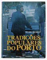 Lote 247 - LIVRO "TRADIÇÕES POPULARES DO PORTO" - Por Helder Pacheco. Editora: Lisboa, Editorial Presença, 1985. Dim: 24,5x19 cm. Encadernação de capa de brochura. Nota: sinais de manuseamento