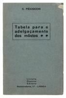 Lote 266 - Livro "TABELA PARA O ADELGAÇAMENTO DOS MÔSTOS" - Por C.Picciocchi. Editora: Livraria Clássica Editora, [s.d.], Lisboa. Dim: 18x12cm. Encadernação capa de brochura. Nota: tabela desdobrável, exemplar bem estimado