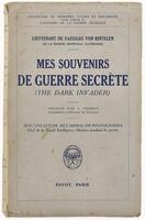 Lote 267 - LIVRO "MES SOUVENIRS DE GUERRE SÈCRETE (THE DARK INVADER)" - Lieutenant de Vaisseau von Rintelen; avec un lettre de l'Almiral Sir Reginald Hall Chef de la Naval Intelligence Division pendant la Guerre, Paris, Payot, 1933. Dim: 23x14 cm. Encader