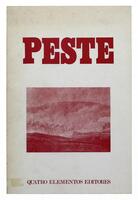 Lote 273 - LIVRO "Peste" - Quatro Elementos Editores, Responsáveis de Edição: Ernesto José Rodrigues; Manuel Frias Martins; Maria Augusta Maia; Mário de Carvalho, Lisboa, Fergráfica, 1981. Dim: 27x18 cm. Encadernação capa de brochura. Nota: sinais de man