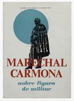 Lote 274 - LIVRO "MARECHAL CARMONA NOBRE FIGURA MILITAR" - Por General Luiz Maria da Câmara Pina. Editora: Lisboa, Serv. Gráf. Da Liga dos Combatentes, 1971. Dim: 23x16,5 cm. Encadernação de capa de brochura. Nota: capa e lombada cansadas