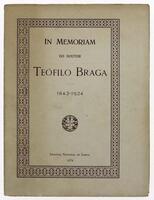 Lote 300 - LIVRO "IN MEMORIAM DO DOUTOR TEÓFILO BRAGA 1843-1924" - Lisboa, Imprensa Nacional de Lisboa, 1929. Exemplar idêntico à venda por € 50. Obra começada a imprimir em 1929 e terminada em 1934, contendo as duas datas, respectivamente, na página de 