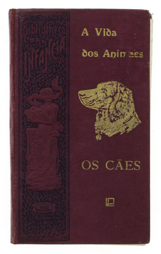 Lote 339 - LIVRO "A VIDA DOS ANIMAES. OS CÃES. AMIGOS E DEFENSORES DO HOMEM" - Bibliotheca da Infancia. Editora: Alfredo David Encadernador, 1900 Lisboa. Dim: 17,5x10,5 cm. Encadernação cartaonada do editor. Nota: sinais de manuseamento. Lombada descolada