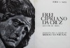 Lote 340 - LIVRO "FREI CIPRIANO DA CRUZ ESCULTOR DE TIBÃES” - Elementos para o estudo do Barroco em Portugal. Por Robert C.Smith. Exemplar idêntico à venda por € 120. Editora: Livraria Civilização 1968 Porto. Dim: 30x23 cm. Encadernação cartonada do edit - 2