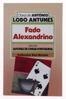 Lote 352 - LIVRO "FADO ALEXANDRINO" - Por António Lobo Antunes, Lisboa, Publicações Dom Quixote, 1983. 1ª edição. Dim: 21x13,5 cm. Encadernação de capa de brochura. Nota: capa e lombada cansadas