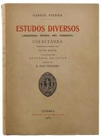 Lote 416 - LIVRO "ESTUDOS DIVERSOS (ARQUEOLOGIA, HISTÓRIA, ARTE, ETNOGRAFIA)" - Colectânea organizada e anotada por João Rosa e ilustrada com desenhos do autor; prefácio de D. José Pessanha, Coimbra, Imprensa da Universidade de Coimbra, 1934. Dim: 22,5x16