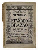 Lote 436 - LIVRO "MEMÓRIAS DE EDUARDO BRAZÃO QUE SEU FILHO COMPILOU E HENRIQUE LOPES DE MENDONÇA PREFACIA" - Empresa da Revista de Teatro Lda Editora, [1920s] Lisboa. Dim: 19x14 cm. Encadernação capa de brochura. Nota: sinais de manuseamento, lombada dani