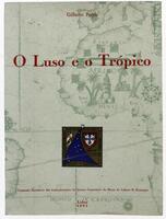 Lote 442 - LIVRO "O LUSO E O TRÓPICO" - Por Gilberto Freyre. Exemplar idêntico à venda por € 50. Editora: Lisboa, Comissão Executiva das Comemorações do Quinto Centenário da Morte do Infante D. Henrique, 1961. Dim: 25x18,5 cm. Encadernação de capa de broc