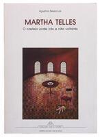 Lote 512 - LIVRO "MARTHA TELLES O CASTELO ONDE IRÁS E NÃO VOLTARÁS" - Por Agustina Bessa-Luís. Editora: Lisboa, INCM, 1986. 1ª edição. Dim: 23,5x16,5 cm. Encadernação de capa de brochura. Nota: capa e lombada cansadas