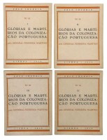 Lote 606 - LIVROS "GLÓRIAS E MARTÍRIOS DA COLONIZAÇÃO PORTUGUESA" - 4 vols. Por General Ferreira Martins. Editora: Lisboa, Agência Geral das Colónias, 1939. Dim: 20,5x14,5 cm. Encadernações de capas de brochura. Nota: capas e lombadas cansadas, amarelecid