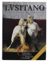 Lote 780 - LIVRO “LUSITANO, CAVALO ANCESTRAL DO SUDOESTE DA EUROPA, COUDELARIAS DE PORTUGAL” - Ensaio Histórico de João Costa Ferreira. Editora: Icnom 2005 Lisboa. Exemplar idêntico à venda por € 75,67. Dim: 31x23,5 cm. Encadernação cartonada do editor. 