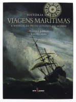 Lote 791 - LIVRO "HISTÓRIA DAS VIAGENS MARÍTIMAS. A NAVEGAÇÃO PELOS OCEANOS DO MUNDO." - Por Donald S.Johnson; Juha Nurminen, São João do Estoril. Editora Sete Mares, 2008. Dim: 35x25 cm. Encadernação cartonada pelo editor sobrecapa de protecção. Nota: ex