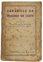 Lote 835 - LIVRO "PARÁBOLA DA MULHER DE LOTH SEGUIDA DE POLICLÉS E DE UM APÓLOGO DE PRÓDICO DE CÉOS" - Por Agostinho da Silva. Editora: Lisboa, Edição do autor, 1944. 1ª edição. Dim: 17x11,5 cm. Encadernação de capa de brochura. Nota: manchas e picos de h