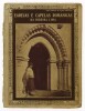 Lote 846 - LIVRO "EGREJAS E CAPELAS ROMÂNICAS DA RIBEIRA LIMA" - Por Padre Manuel de Aguiar Barreiros. Editora: Porto, Marques Abreu, 1926. Profusamente ilustrado. Dim: 25x19 cm. Encadernação de capa de brochura. Nota: Lombada descosida, faltas e defeitos