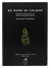 Lote 849 - LIVRO "NO REINO DE CALIBAN ANTOLOGIA PANORÂMICA DA POESIA AFRICANA DE EXPRESSÃO PORTUGUESA I. CABO VERDE E GUINÉ BISSAU" - Por Org., Selecção, Pref. e notas de Manuel Ferreira9. Editora: Seara Nova, 1975 Lisboa. Dim: 22,5x16 cm. Encadernação ca