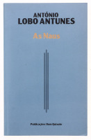 Lote 851 - LIVRO "AS NAUS" - Por António Lobo Antunes. Editora: Lisboa, Publicações Dom Quixote, 1988. 1ª edição. Com dedicatória do autor. Dim: 21x13 cm. Encadernação de capa de brochura. Nota: capa e lombada cansadas