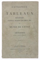 Lote 877 - LIVRO "CATALOGUE DES TABLEAUX MINIATURES, PASTELS, DESSINS ENCADRES, ETC. DU MUSÉE DE L'ÉTAT À AMSTERDAM AVEC SUPPLÉMENT" - Publié par décret du Ministre de l'Interieur, Amsterdam, Roeloffzen-Hübner et Van Santen, 1911. Dim: 21x13,5 cm. Encader