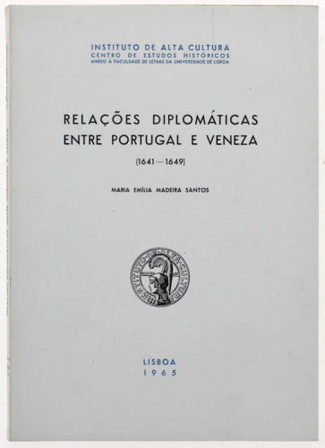 Lote 892 - LIVRO "RELAÇÕES DIPLOMÁTICAS ENTRE PORTUGAL E VENEZA (1641-1649)" - Por Maria Emília Madeira Santos. Editora: Lisboa, Instituto de Alta Cultura, 1965. Dim: 24x17 cm. Encadernação de capa de brochura. Nota: sinais de manuseamento