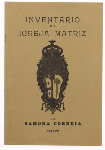 Lote 902 - LIVRO "INVENTÁRIO DA IGREJA MATRIZ DE SAMORA CORREIA" - Por João Pires de Campos. Editora: Benavente, Tip.Silva, 1957. Com expressiva dedicatória do autor ao Dr. Rocha Souto. Dim: 23x15,5 cm. Encadernação de capa de brochura. Nota: capa e lomba