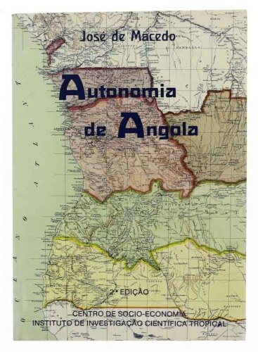 Lote 903 - LIVRO "AUTONOMIA DE ANGOLA" - Por José de Macedo. Editora: Centro de Socio-Economia IICT, 1988 Lisboa. Dim: 22x15,5 cm. Encadernação capoa de brochura. Nota: exemplar bem estimado